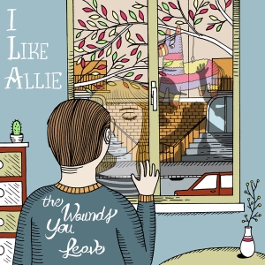 I Like Allie - The Wounds You Leave