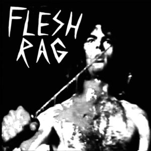 Flesh Rag - It Ain't Enough