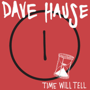 Dave Hause Time Will Tell