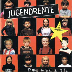 Jugendrente - Punk Macht Alt