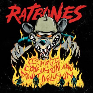Ratbones - Teenage Confusion And Adult Delusion