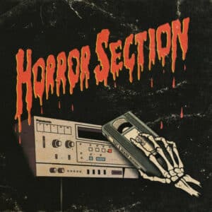 Horror Section - Pt. II: Rewind Resurrection