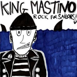 King Mastino / Dead Swamp - Rock For Sailors / The Game / Hurricane
