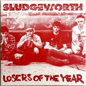 Sludgeworth - Losers Of The Year