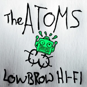The Atoms - Low Brow Hi-Fi